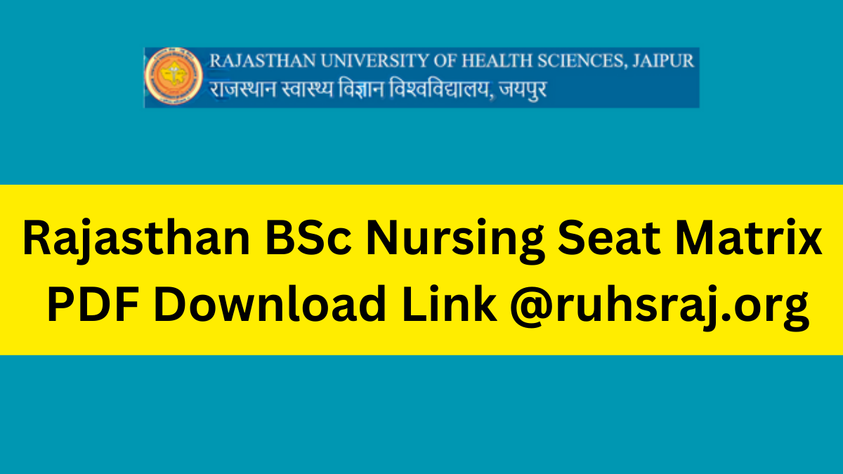 Rajasthan BSc Nursing Seat Matrix 2023 PDF Download Link @ruhsraj.org